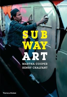 Subway Art - Martha Cooper,Henry Chalfant - cover