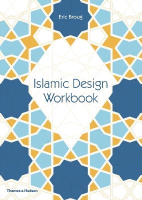 Islamic Design Workbook - Eric Broug - cover