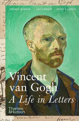 Vincent van Gogh: A Life in Letters - cover