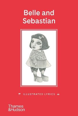 Belle and Sebastian: Illustrated Lyrics - Stuart Murdoch - cover