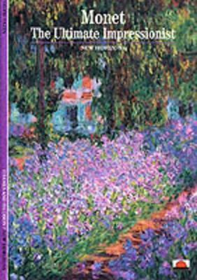 Monet: The Ultimate Impressionist - Sylvie Patin,Anthony Roberts - cover
