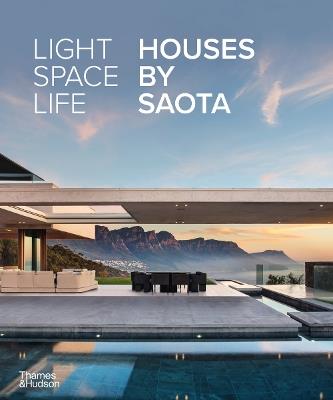 Light Space Life: Houses by SAOTA - cover