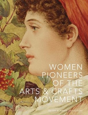 Women Pioneers of the Arts and Crafts Movement (Victoria and Albert Museum) - cover