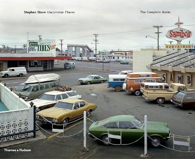 Stephen Shore: Uncommon Places: The Complete Works - cover