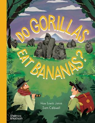 Do Gorillas Eat Bananas? - Huw Lewis Jones - cover