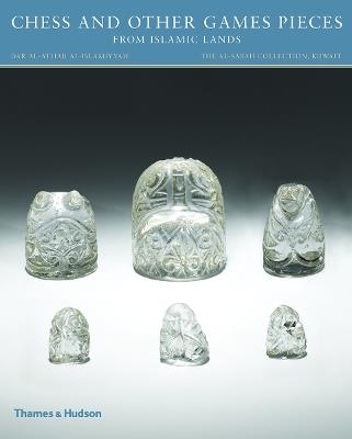Chess and other Games Pieces from Islamic Lands - Deborah Freeman Fahid - cover