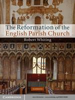 The Reformation of the English Parish Church