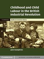 Childhood and Child Labour in the British Industrial Revolution