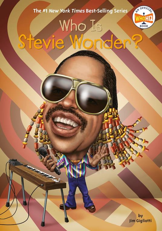 Who Is Stevie Wonder? - Jim Gigliotti,Who HQ,Stephen Marchesi - ebook