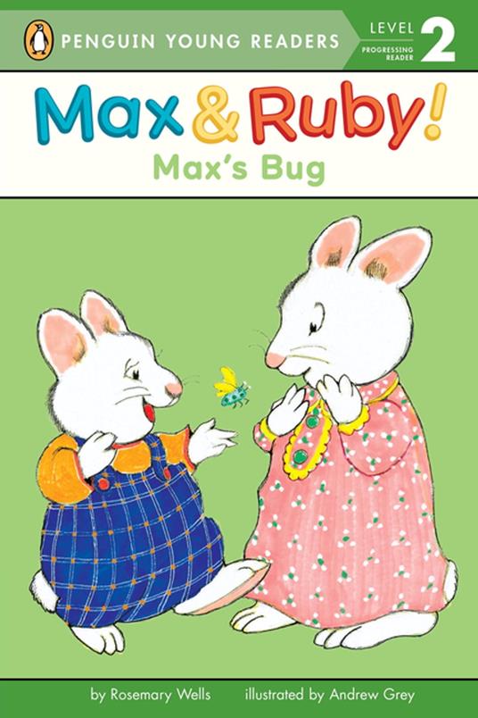 Max's Bug - Rosemary Wells,Andrew Grey - ebook