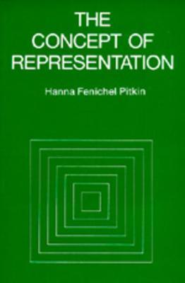 The Concept of Representation - Hanna Fenichel Pitkin - cover
