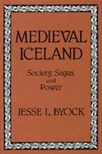 Medieval Iceland: Society, Sagas, and Power