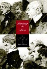 Listening in Paris: A Cultural History