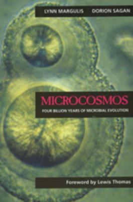 Microcosmos: Four Billion Years of Microbial Evolution - Lynn Margulis,Dorion Sagan - cover
