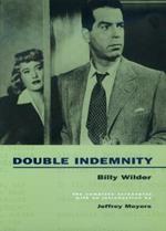 Double Indemnity: The Complete Screenplay