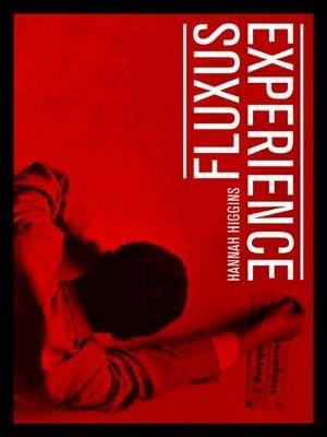 Fluxus Experience - Hannah Higgins - cover