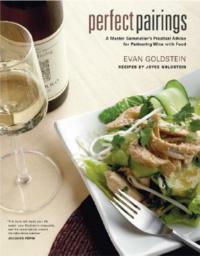 Perfect Pairings: A Master Sommelier’s Practical Advice for Partnering Wine with Food - Evan Goldstein - cover