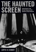 The Haunted Screen: Expressionism in the German Cinema and the Influence of Max Reinhardt