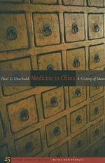 Medicine in China: A History of Ideas, 25th Anniversary Edition, With a New Preface