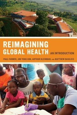 Reimagining Global Health: An Introduction - cover