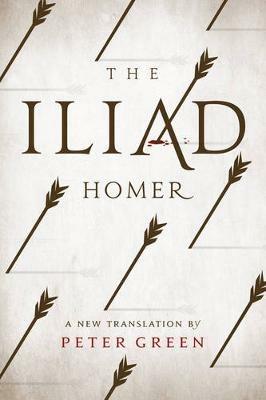 The Iliad: A New Translation by Peter Green - Homer - cover
