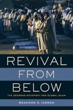 Revival from Below: The Deoband Movement and Global Islam