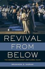 Revival from Below: The Deoband Movement and Global Islam