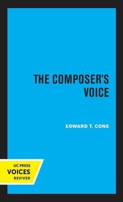 The Composer's Voice - Edward T. Cone - cover