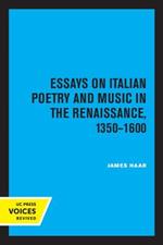 Essays on Italian Poetry and Music in the Renaissance, 1350-1600