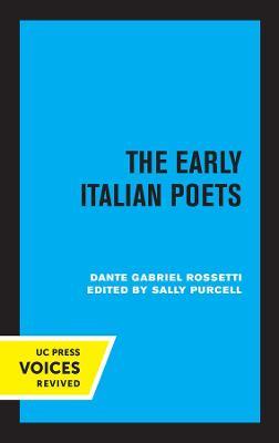 The Early Italian Poets - Dante Gabriel Rossetti - cover