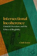 Intersectional Incoherence: Zainichi Literature and the Ethics of Illegibility