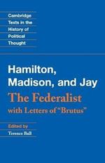 The Federalist: With Letters of Brutus