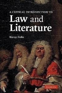 A Critical Introduction to Law and Literature - Kieran Dolin - cover