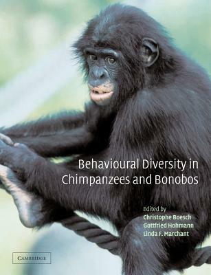 Behavioural Diversity in Chimpanzees and Bonobos - Linda Marchant - cover