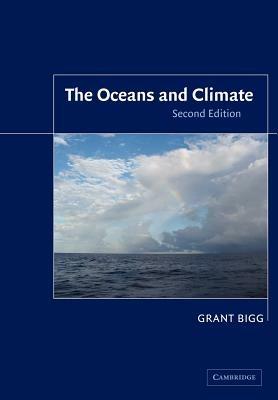 The Oceans and Climate - Grant R. Bigg - cover