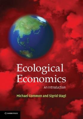 Ecological Economics: An Introduction - Michael Common,Sigrid Stagl - cover