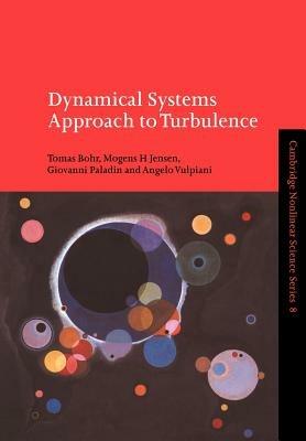 Dynamical Systems Approach to Turbulence - Tomas Bohr,Mogens H. Jensen,Giovanni Paladin - cover