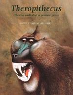Theropithecus: The Rise and Fall of a Primate Genus