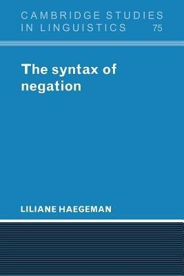 The Syntax of Negation - Liliane Haegeman - cover