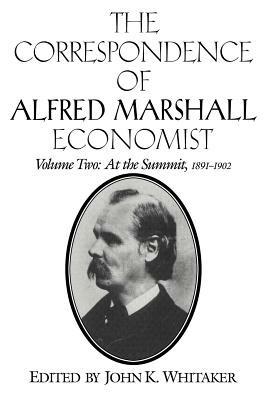 The Correspondence of Alfred Marshall, Economist - Alfred Marshall - cover