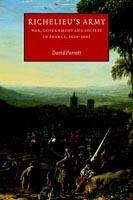 Richelieu's Army: War, Government and Society in France, 1624-1642 - David Parrott - cover