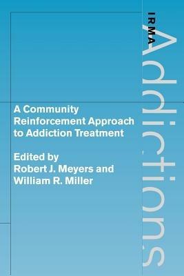 A Community Reinforcement Approach to Addiction Treatment - cover
