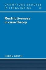 Restrictiveness in Case Theory