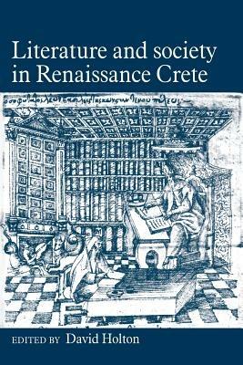 Literature and Society in Renaissance Crete - cover