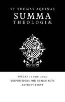 Summa Theologiae: Volume 22, Dispositions for Human Acts: 1a2ae. 49-54