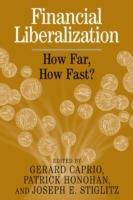 Financial Liberalization: How Far, How Fast? - cover