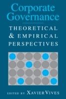 Corporate Governance: Theoretical and Empirical Perspectives - cover