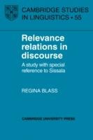 Relevance Relations in Discourse: A Study with Special Reference to Sissala - Regina Blass - cover