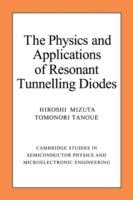 The Physics and Applications of Resonant Tunnelling Diodes