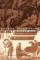 Jonson, Shakespeare and Early Modern Virgil